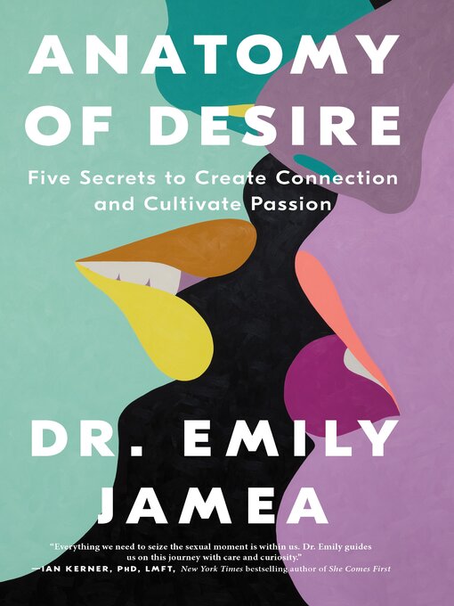 Title details for Anatomy of Desire by Dr. Emily Jamea - Wait list